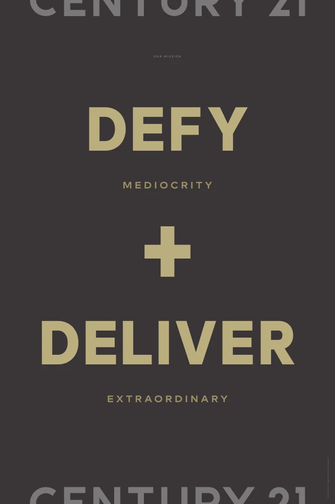 Defy Mediocrity + Deliver Extraordinary — Η αποστολή της CENTURY 21